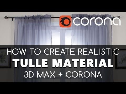 Материал тюль в 3d Max Corona