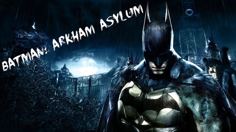 Бэтмен аркхам асайлум